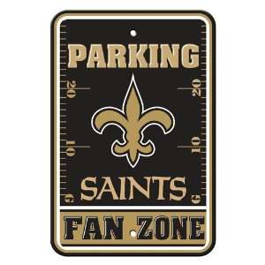 BSS   New Orleans Saints NFL Plastic Parking Sign (Fan Zone) (12 x 18)