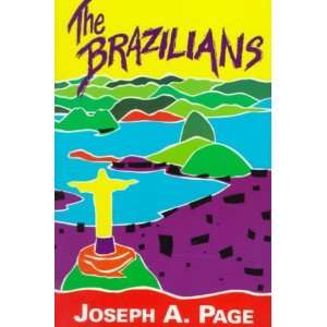  The Brazilians[ THE BRAZILIANS ] by Page, Joseph A 
