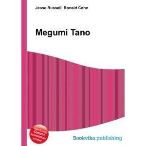 Megumi Tano Ronald Cohn Jesse Russell  Books