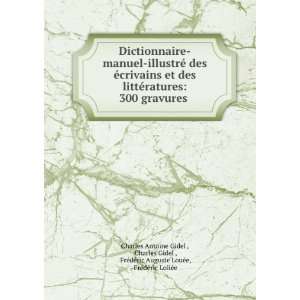  Dictionnaire manuel illustrÃ© des Ã©crivains et des 