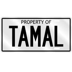 PROPERTY OF TAMAL LICENSE PLATE SING NAME 