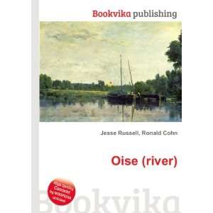  Oise (river) Ronald Cohn Jesse Russell Books