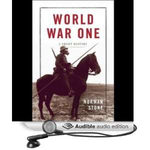 World War One A Short History (Audible Audio Edition) Norman Stone 