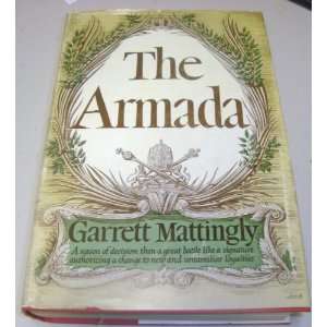    Armada 1ST Edition (9781299071834) Garrett Mattingly Books