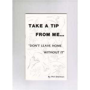  Take a Tip From Medont Leave Home Without It By Phil 
