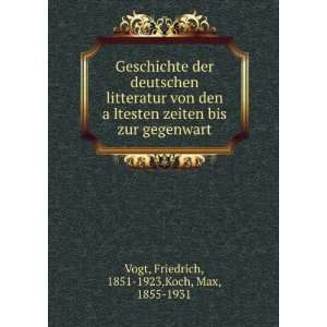   zur gegenwart Friedrich, 1851 1923,Koch, Max, 1855 1931 Vogt Books
