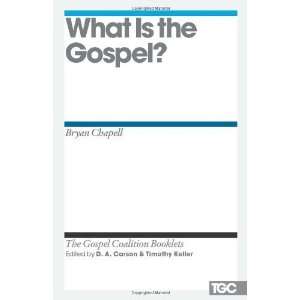   Gospel? (Gospel Coalition Booklets) [Paperback] Bryan Chapell Books