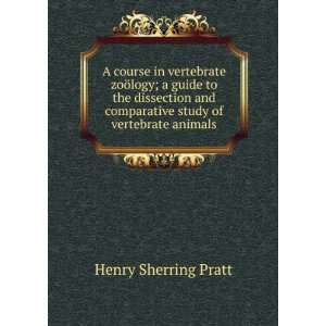  A course in vertebrate zoÃ¶logy; a guide to the 