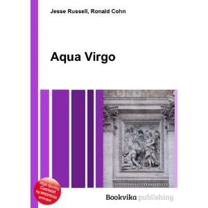  Aqua Virgo Ronald Cohn Jesse Russell Books