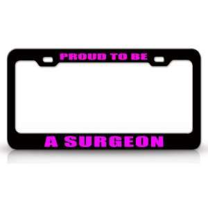 PROUD TO BE A SURGEON Occupational Career, High Quality STEEL /METAL 