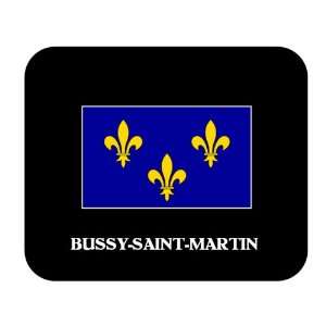  Ile de France   BUSSY SAINT MARTIN Mouse Pad Everything 