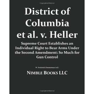 District Of Columbia Et Al. V. Heller Supreme Court Establishes An 