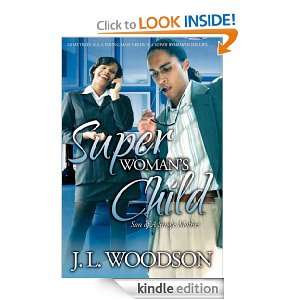 Superwomans Child J. L. Woodson  Kindle Store