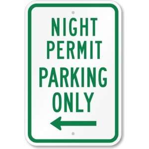  Night Permit Parking Only (with Left Arrow) High Intensity 