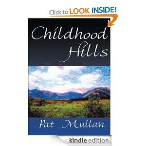 Childhood Hills Pat Mullan  Kindle Store