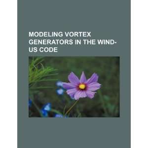  Modeling vortex generators in the Wind US Code 