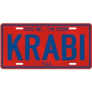 NEW  KISS ME , I AM FROM KRABI  THAILAND LICENSE PLATE SIGN CITY 