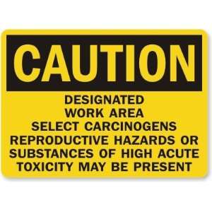   Substances Of High Acute Toxicity May Be Present Aluminum Sign, 14 x