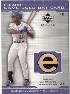 2001 E Topps Game Used BC CD CARLOS DELGADO bat card  