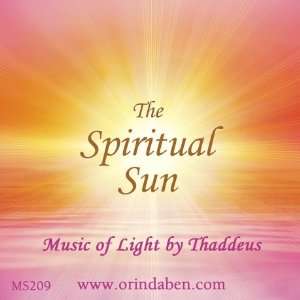 The Spiritual Sun, Music of Light by Thaddeus Thaddeus 