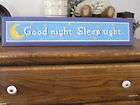 Good Night, Sleep Tight Wood Nursery Painted Sign~~21.5 X 4.5