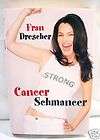 cancer schmancer  