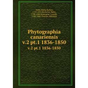  Phytographia canariensis. v.2 pt.1 1836 1850 Philip 