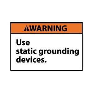   Warning, Use Static Grounding Devices, 3 X 5, Pressure Sensitive