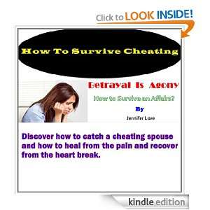 Betrayal Is Agony  How to Survive an Affairs? Jennifer Love  