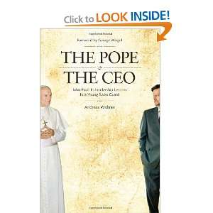 The Pope & The CEO John Paul IIs Leadership Lessons to a Young Swiss 