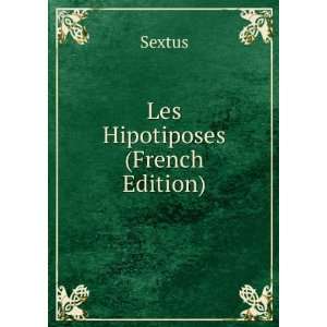  Les Hipotiposes (French Edition) Sextus Books