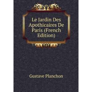   Des Apothicaires De Paris (French Edition) Gustave Planchon Books