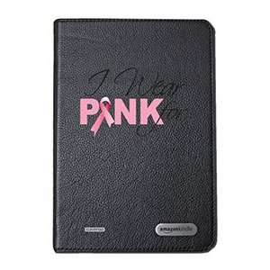  Pink Ribbon I Wear on  Kindle Cover Second 