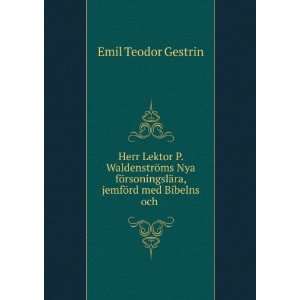  ¤ra, jemfÃ¶rd med Bibelns och . Emil Teodor Gestrin Books