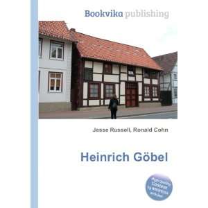  Heinrich GÃ¶bel Ronald Cohn Jesse Russell Books