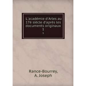   aprÃ¨s les documents originaux. 1 A. Joseph Rance Bourrey Books