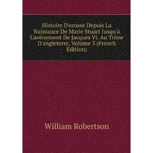  , Volume 3 (French Edition) William Robertson  Books