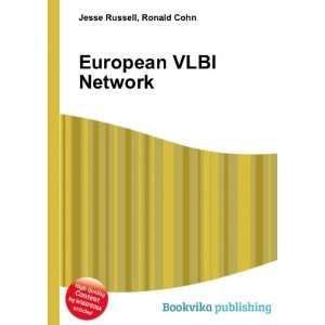  European VLBI Network Ronald Cohn Jesse Russell Books