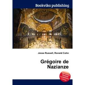  GrÃ©goire de Nazianze Ronald Cohn Jesse Russell Books