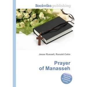  Prayer of Manasseh Ronald Cohn Jesse Russell Books