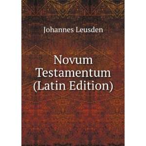  Novum Testamentum (Latin Edition) Johannes Leusden Books