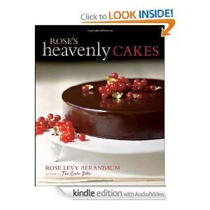 Roses Heavenly Cakes Rose Levy Beranbaum  Kindle Store