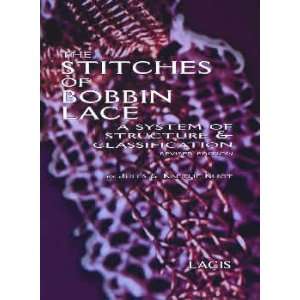   Bobbin Lace, A System of Structure & Classification 