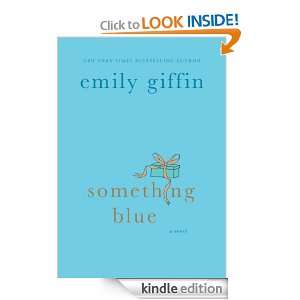 SOMETHING BLUE Emily Giffin  Kindle Store