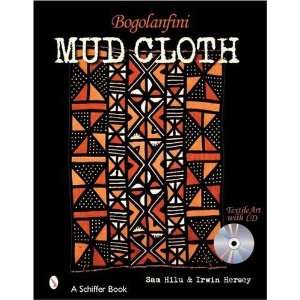   Mud Cloth [With CDROM] (Schiffer Books) [Hardcover] Sam Hilu Books