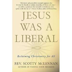   Reclaiming Christianity for All By Scotty McLennan n/a and n/a Books