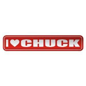 LOVE CHUCK  STREET SIGN NAME