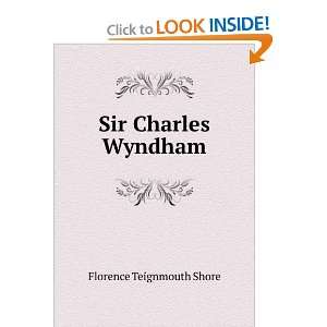 Sir Charles Wyndham Florence Teignmouth Shore  Books