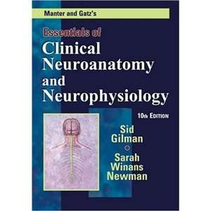   Clinical Neuroanatomy and Neurophysiology [Paperback] Dr Sid Gilman