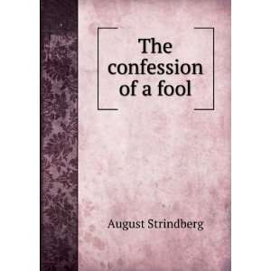  The confession of a fool August Strindberg Books